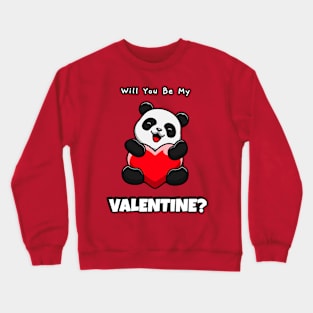 Will You Be My Valentine Crewneck Sweatshirt